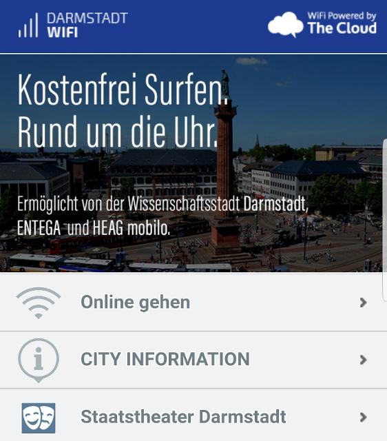 Mit dem Darmstadt WiFi können User in der Darmstädter Innenstadt unbegrenzt das städtische WLAN-Netz nutzen. Einfach in den WiFi-Einstellung das „WiFi Darmstadt“ auswählen und auf www.service.thecloud.eu freischalten. An folgenden Plätzen ist das 