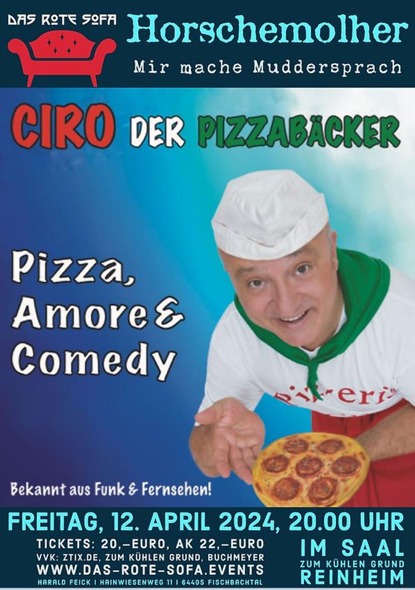 Unter dem Motto “Horschemolher - Mir mache Muddersprach” präsentiert sich Ciro der Pizzabäcker  mit Pizza, Amore & Comedy. Die Veranstaltung findet am 12. April um 20 Uhr im Saal Zum Kühlen Grund in Reinheim statt.
                 title=