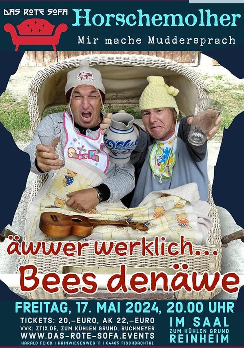 Unter dem Motto “Horschemolher - Mir mache Muddersprach” ist Bees denäwe auf dem roten Sofa von Harald Feick zu Gast. Die Veranstaltung findet am 17. Mai um 20 Uhr im Saal Zum Kühlen Grund in Reinheim statt.