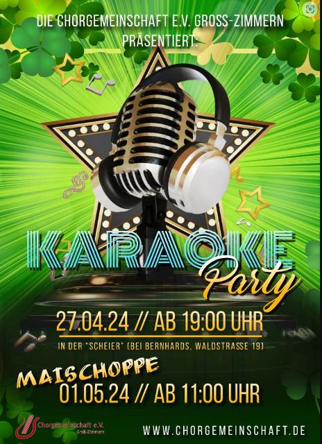 Die Chorgemeinschaft Groß-Zimmern e.V. lädt für den 27. April ab 19 Uhr zur Karaoke-Party in Bernards  Scheier, Waldstraße 19, Groß-Zimmern ein. 