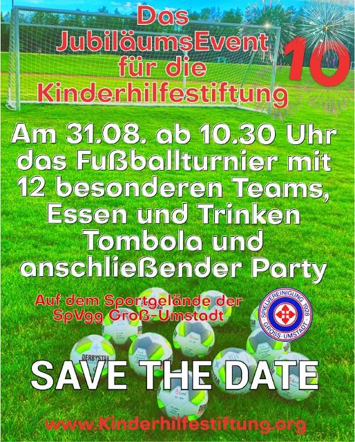 Die Spielvereinigung Groß-Umstadt organisiert ein Fußballbenefizturnier zugunsten der Kinderhilfestiftung. Fußball und Party für den guten Zweck: am 31. August 2024 findet das 10. Event für die Kinderhilfestiftung statt.
