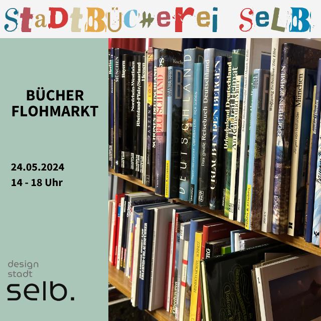 Kunterbunter Bücherflohmarkt am 24.05.2024 in der Stadtbücherei Selb 