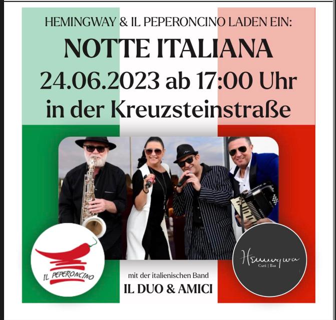 Das „IL PEPERONCINO“ veranstaltet zusammen mit dem „HEMINGWAY“ am 24.06.2023 einen italienischen Abend in der Kreuzsteinstraße.