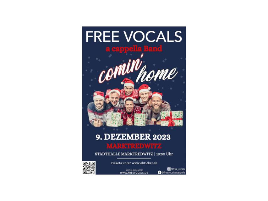 COMIN‘ HOME - Weihnachtskonzert mit der Acapella-Gruppe FREE VOCALS