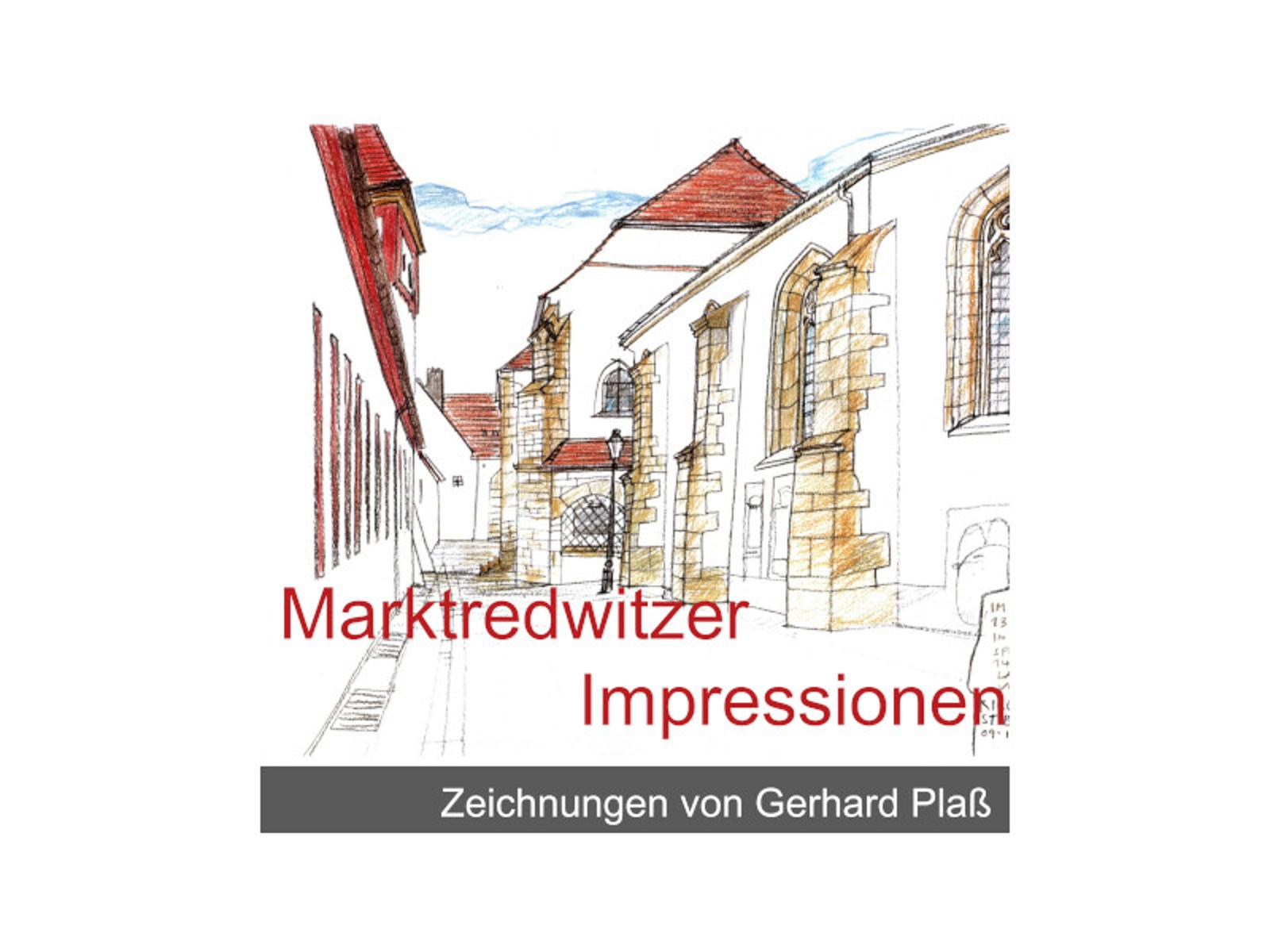 Marktredwitzer Impressionen mit Zeichnungen von Gerhard Plaß