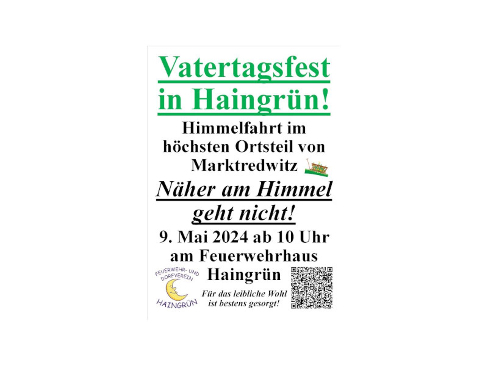 Vatertagsfest in Haingrün! An Himmelfahrt im höchsten Ortsteil von Marktredwitz. Näher am Himmel geht nicht! 9. Mai 2024 ab 10.00 Uhr am Feuerwehrhaus Haingrün