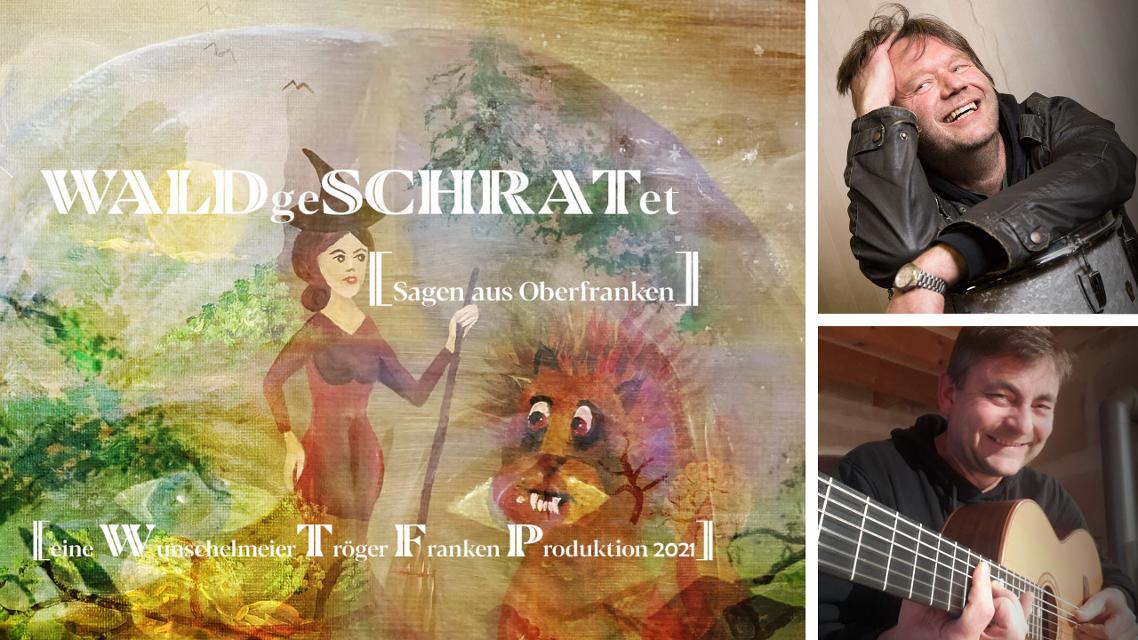 Der reiche Sagenschatz von Frankenwald und Fichtelgebirge hat Harry Tröger, Frontmann der Band "Waldschrat" und Ralf Wunschelmeier inspiriert und zu einer modernen Interpretation der uralten Geschichten motiviert.