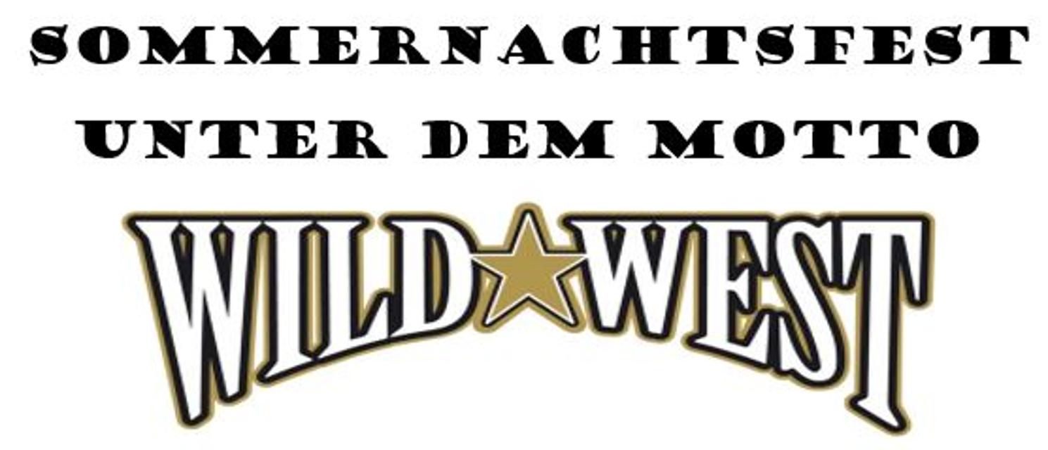 Sommernachtsfest "Wild West"