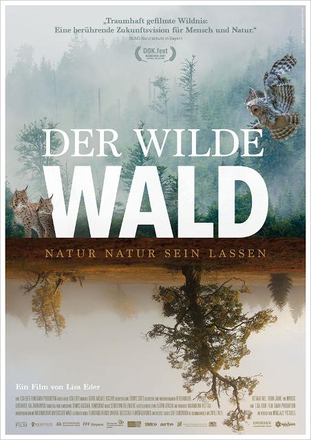 Der Dokumentarfilm „Der wilde Wald“ von Lisa Eder zeigt, wie eine Vision von Wildnis im Nationalpark Bayerischer Wald Wahrheit wurde. 