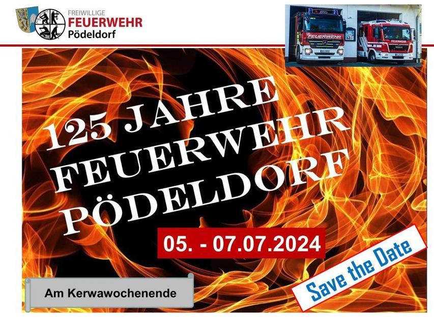 Feuerwehrfest 125 Jahre FFW Pödeldorf                    Eintritt: Eintritt frei