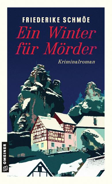 Buchcover Ein Winter für Mörder mit Fachwerkhaus und Felsen im Hintergrund