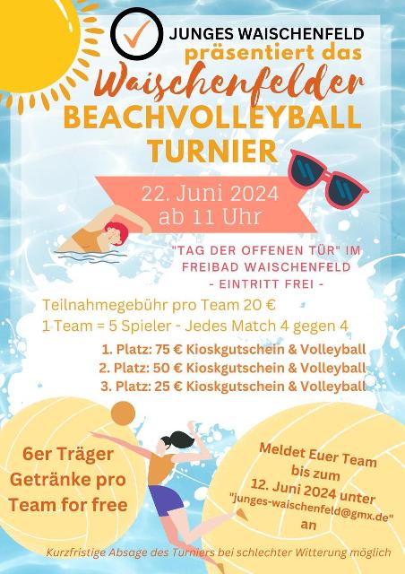 Junges Waischenfeld präsentiert dasWaischenfelder Beachvolleyball-Turnier22. Juni 2024 ab 11:00 Uhr Tag der offenen Tür  im Freibad Waischenfeld- Eintritt frei - Teilnahmegebühr pro Team 20 €