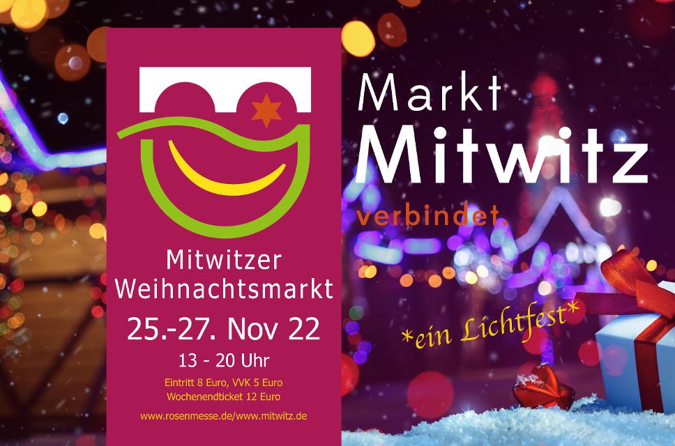 Mitwitzer Weihnachtsmarkt – ein *Lichtfest*Öffnungszeiten: 25.-27. November 2022, 13 – 20 Uhr, Einlass bis 19 Uhr