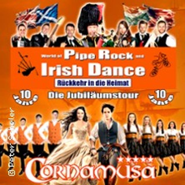 Cornamusa „World of Pipe Rock and Irish Dance“Rückkehr in die HeimatIn unserer diesjährigen CORNAMUSA-Show, 