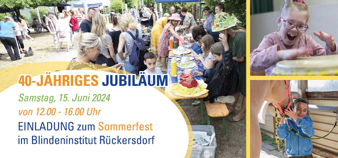Jedes Jahr lädt das Blindeninstitut Rückersdorf herzlich zu seinem Sommerfest auf dem Dachsberg ein. Dieses Jahr findet die Veranstaltung am 15. Juni von 12.00 – 16.00 Uhr statt und steht unter einem ganz besonderen Motto: 40 Jahre Blindeninstitut.
                 title=